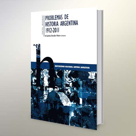 Problemas De Historia Argentina: 1912-2011 (Cap. 1, 2 Y 3)