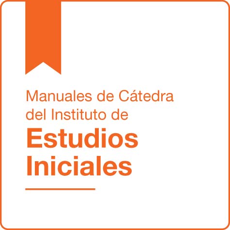Manuales de Cátedra del Instituto de Estudios Iniciales