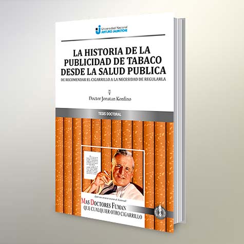 La Historia De La Publicidad De Tabaco Desde La Salud Pública. De Recomendar El Cigarrillo A La Necesidad De Regularla