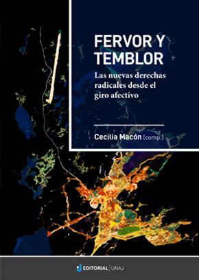 Fervor y temblor: las nuevas derechas radicales desde el giro afectivo